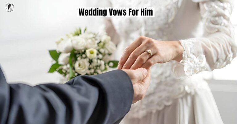 Wedding Vows for Him: Best Examples, Tips & How to Write Your Own