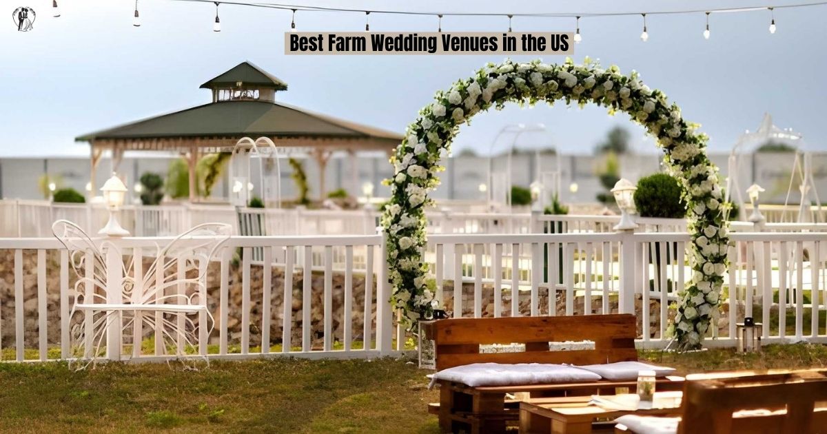Best Farm Wedding Venues in the US
