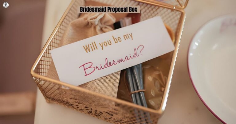 Best Bridesmaid Proposal Box Ideas to Ask Your Squad in Style