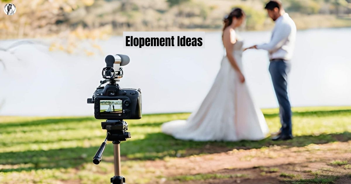 Elopement Ideas