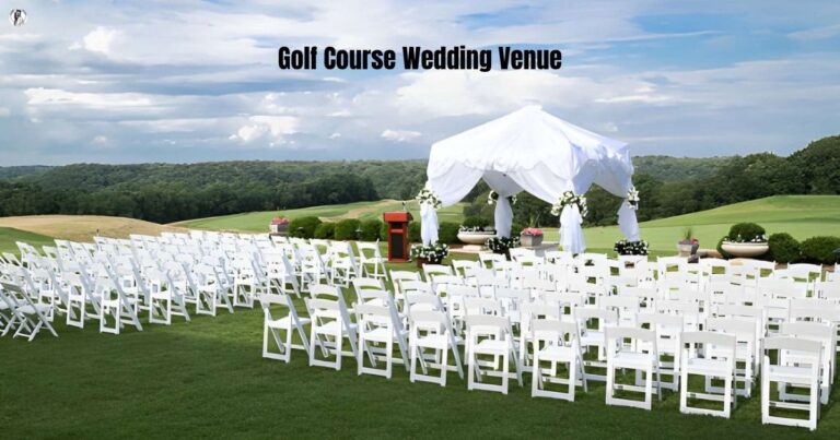 Golf Course Wedding Venues: Everything You Need to Know