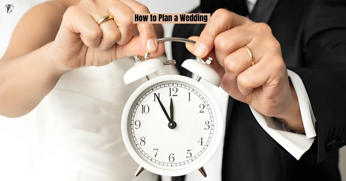 How to Plan a Wedding