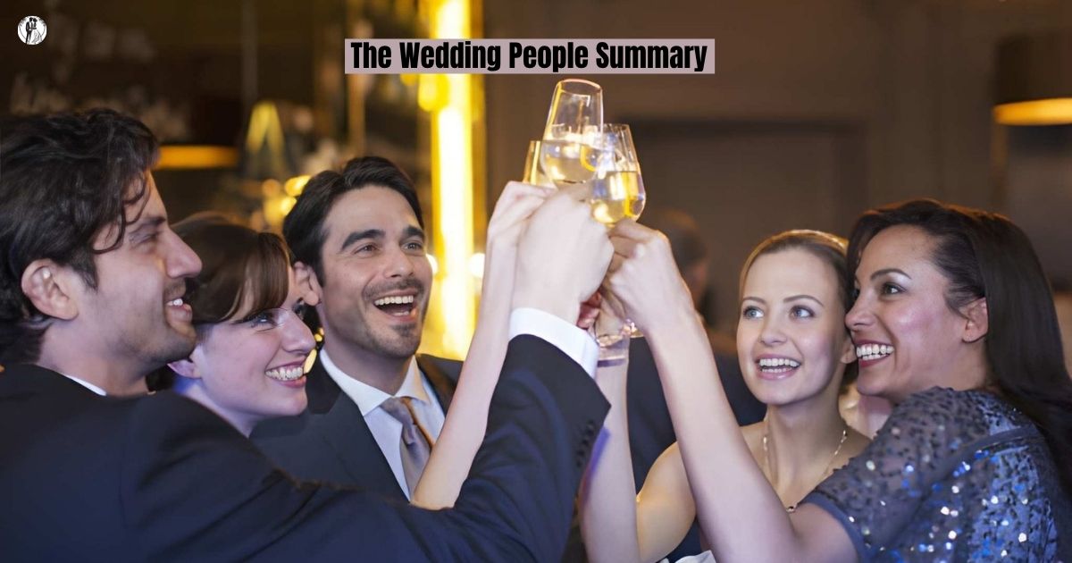 Home 7 The Wedding People Summary