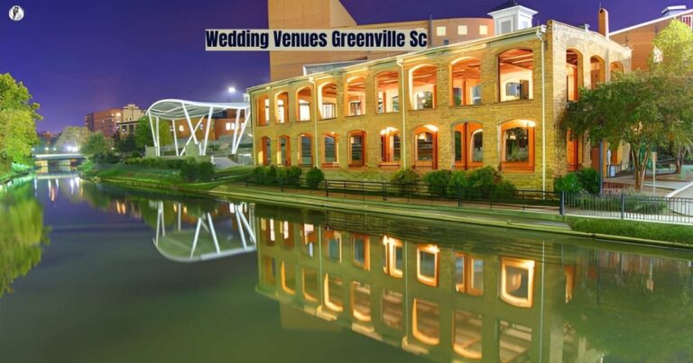 Wedding Venues in Greenville SC: Best Spaces for Your Dream Day
