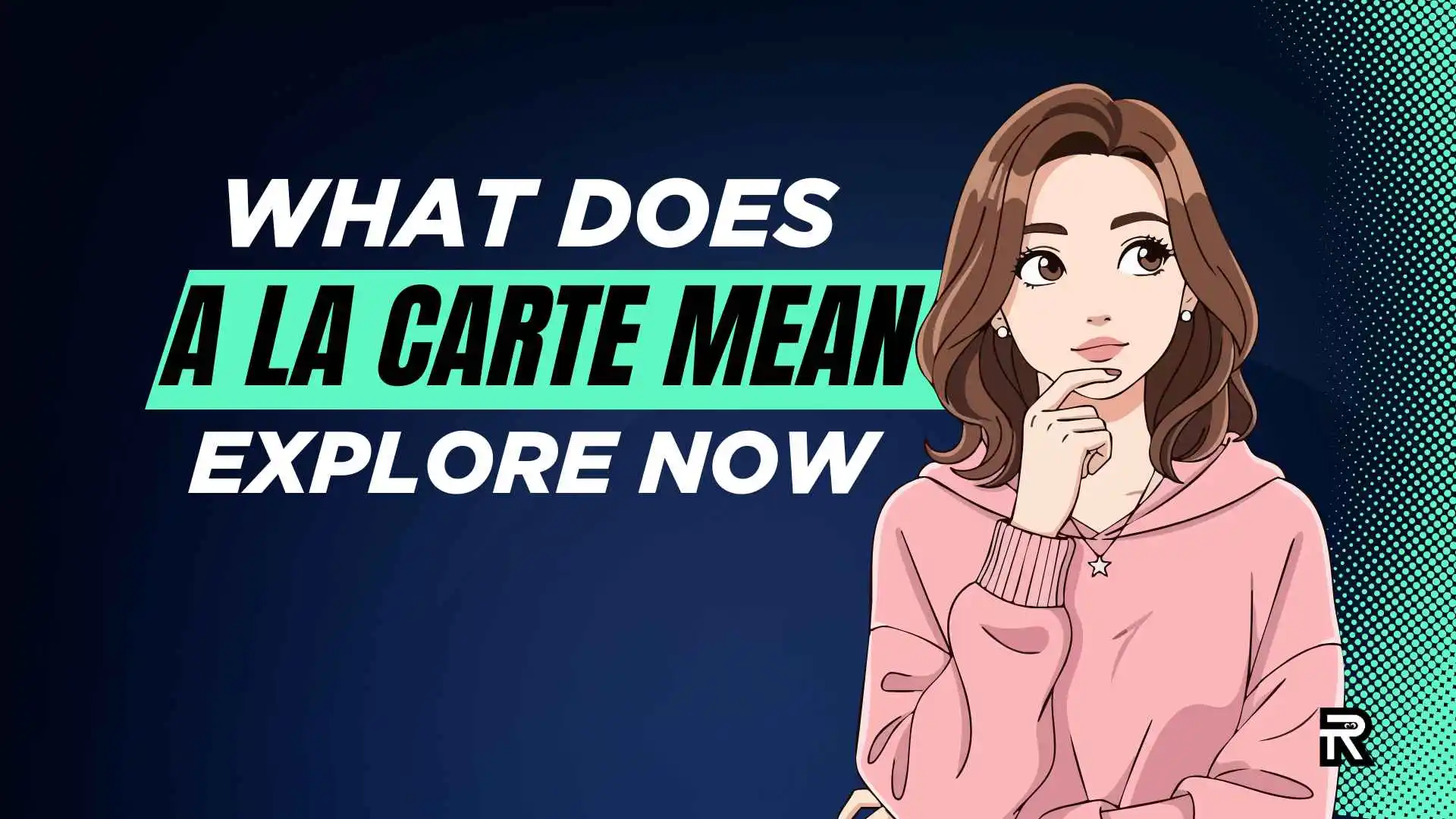 What Does À La Carte Mean