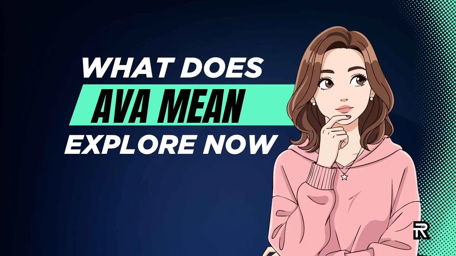 What Does Ava Mean