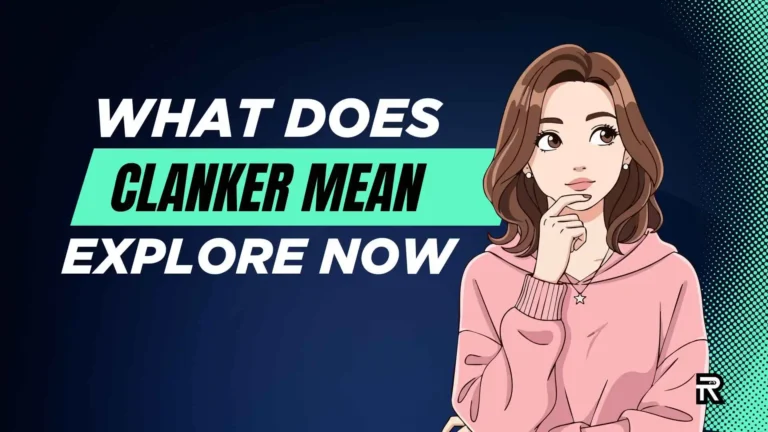 What Does Clanker Mean