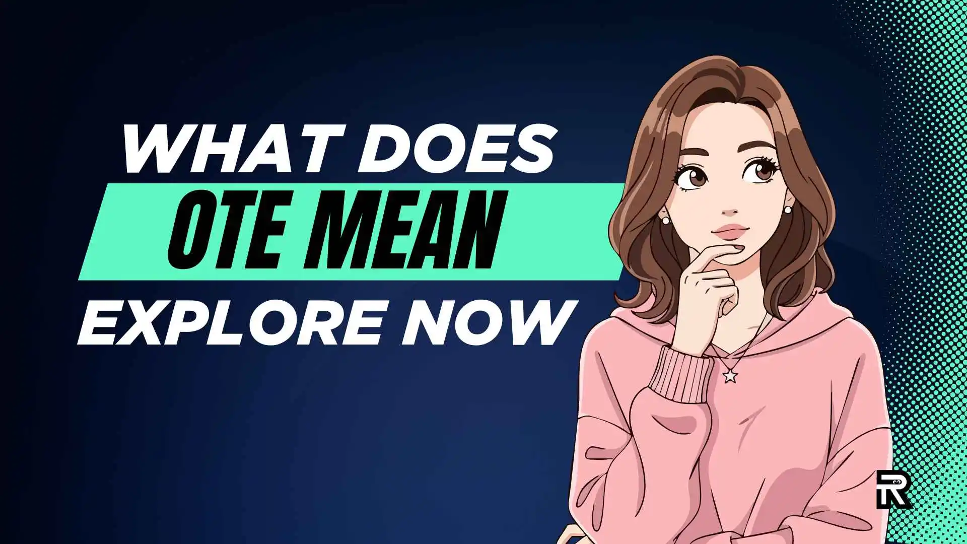 What Does OTE Mean