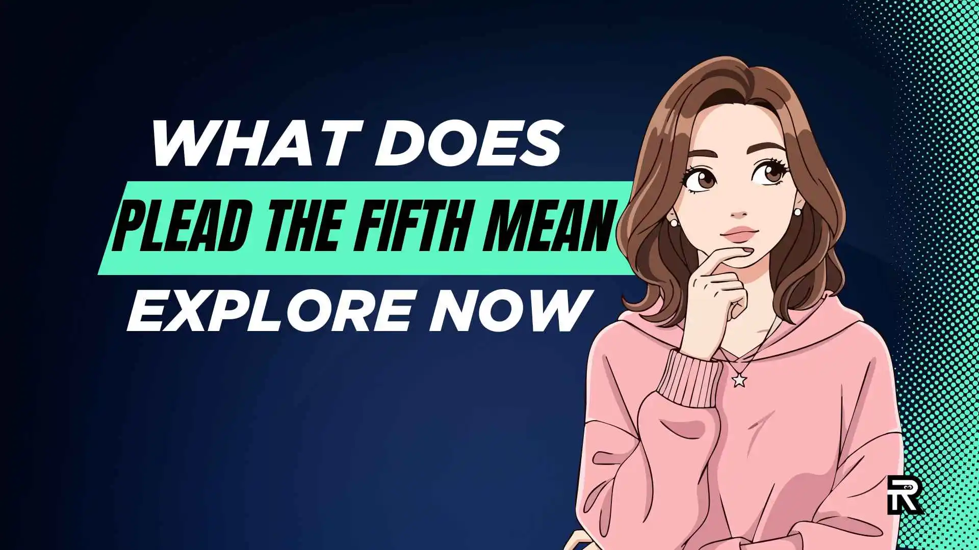 What Does Plead the Fifth Mean