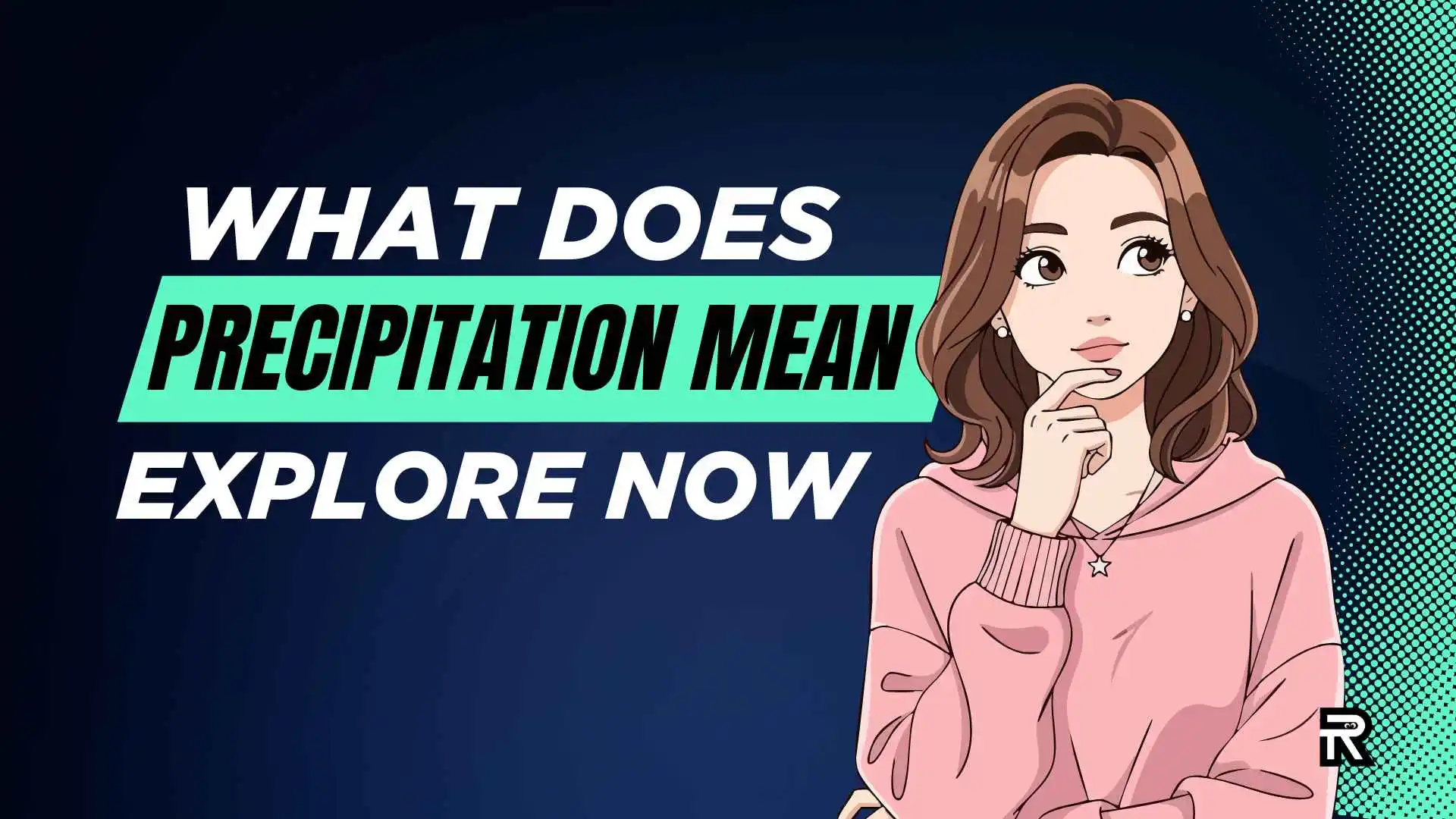 What Does Precipitation Mean