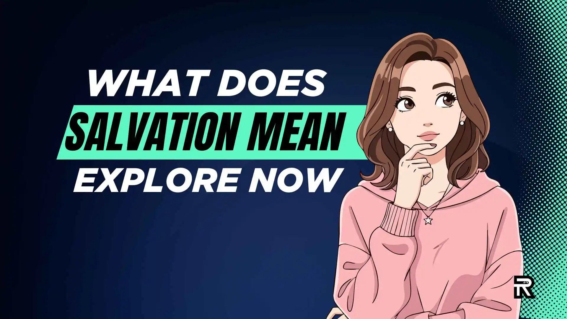 What Does Salvation Mean
