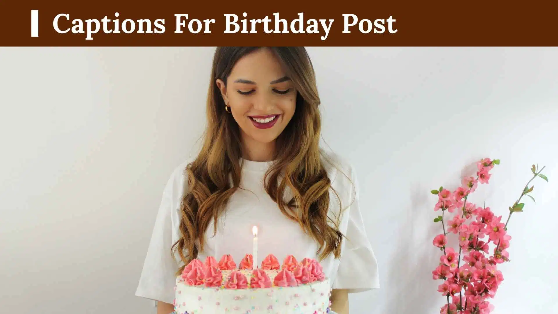 Captions for Birthday Post