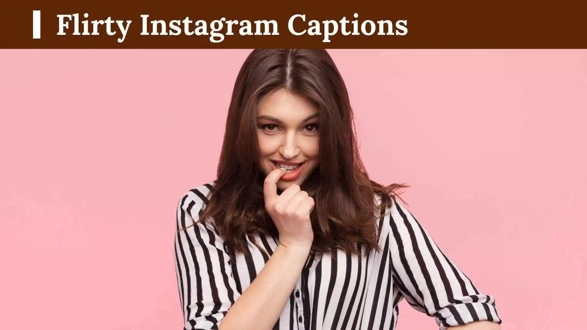 Flirty Instagram Captions