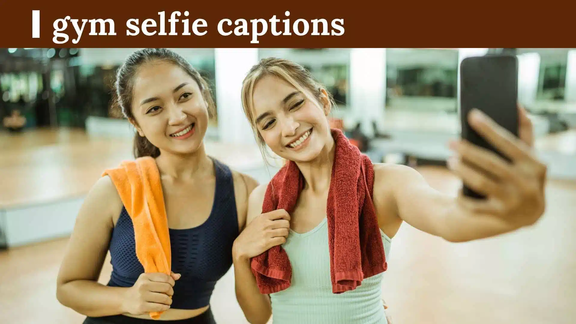 Gym Selfie Captions