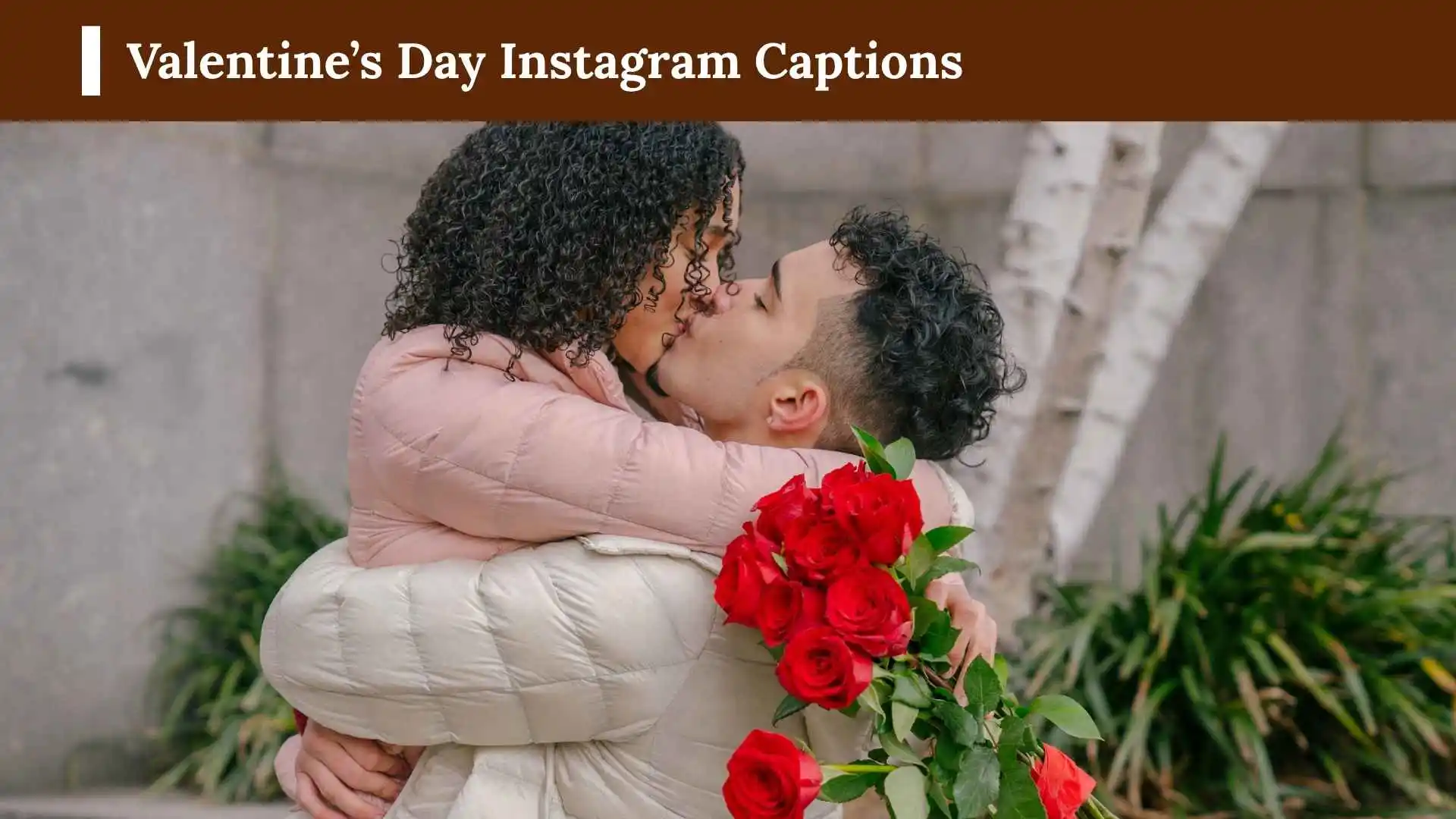 Valentine’s Day Instagram Captions