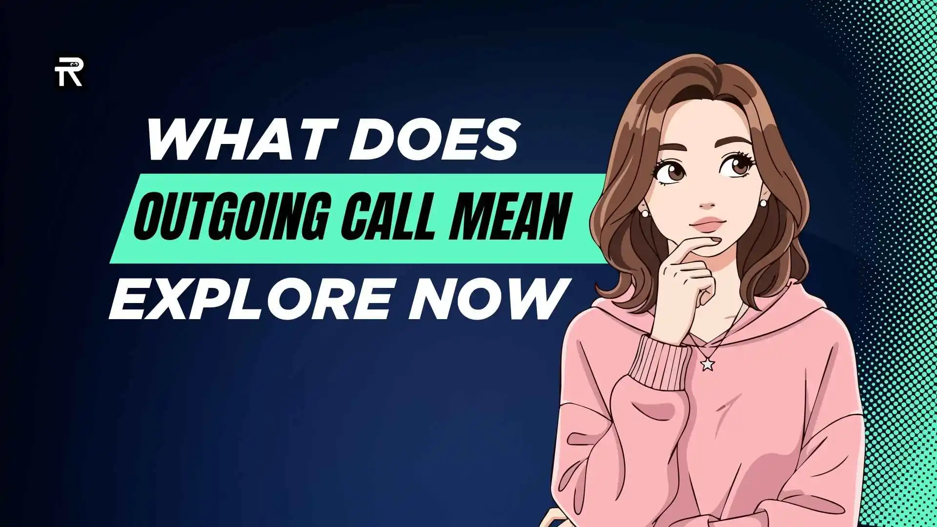 What Does Outgoing Call Mean
