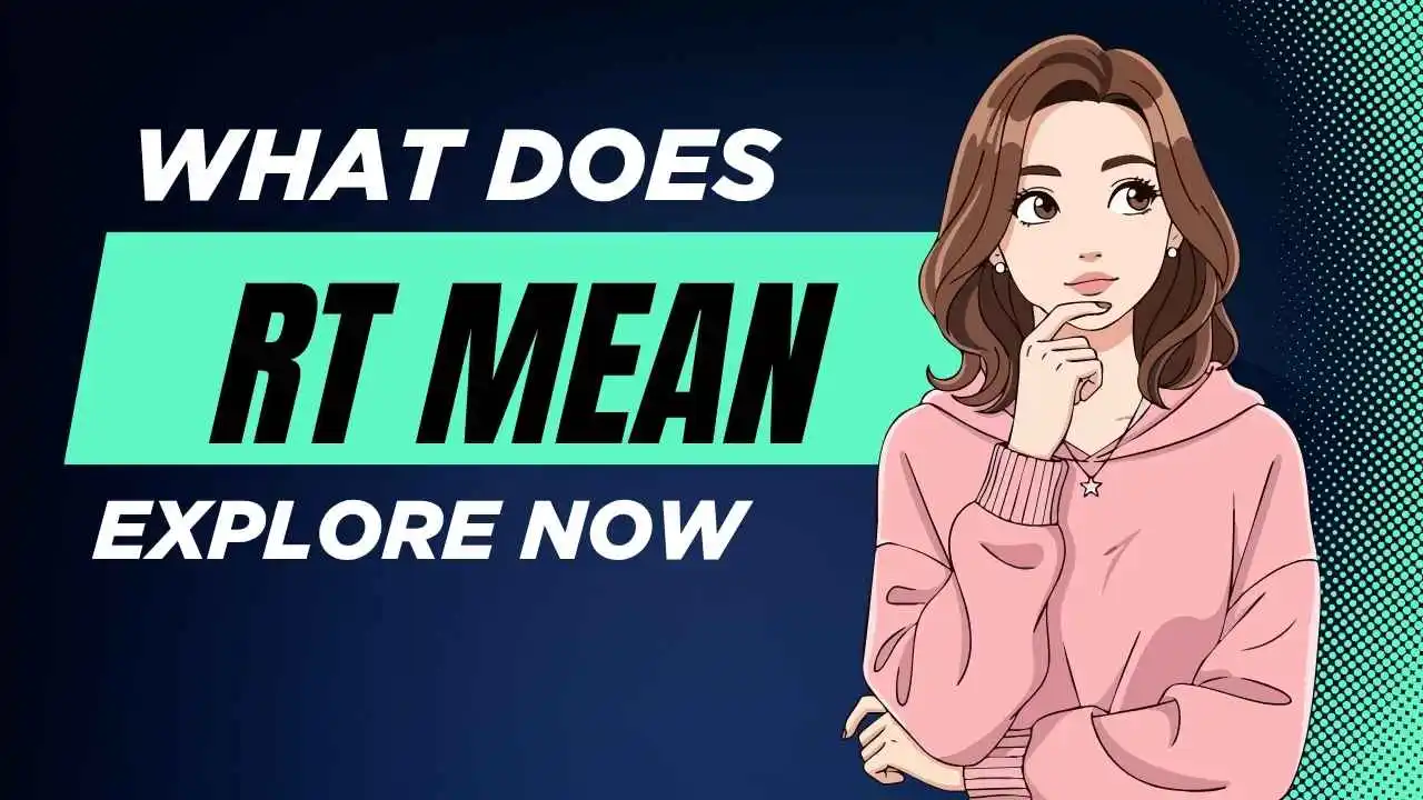 What Does RT Mean