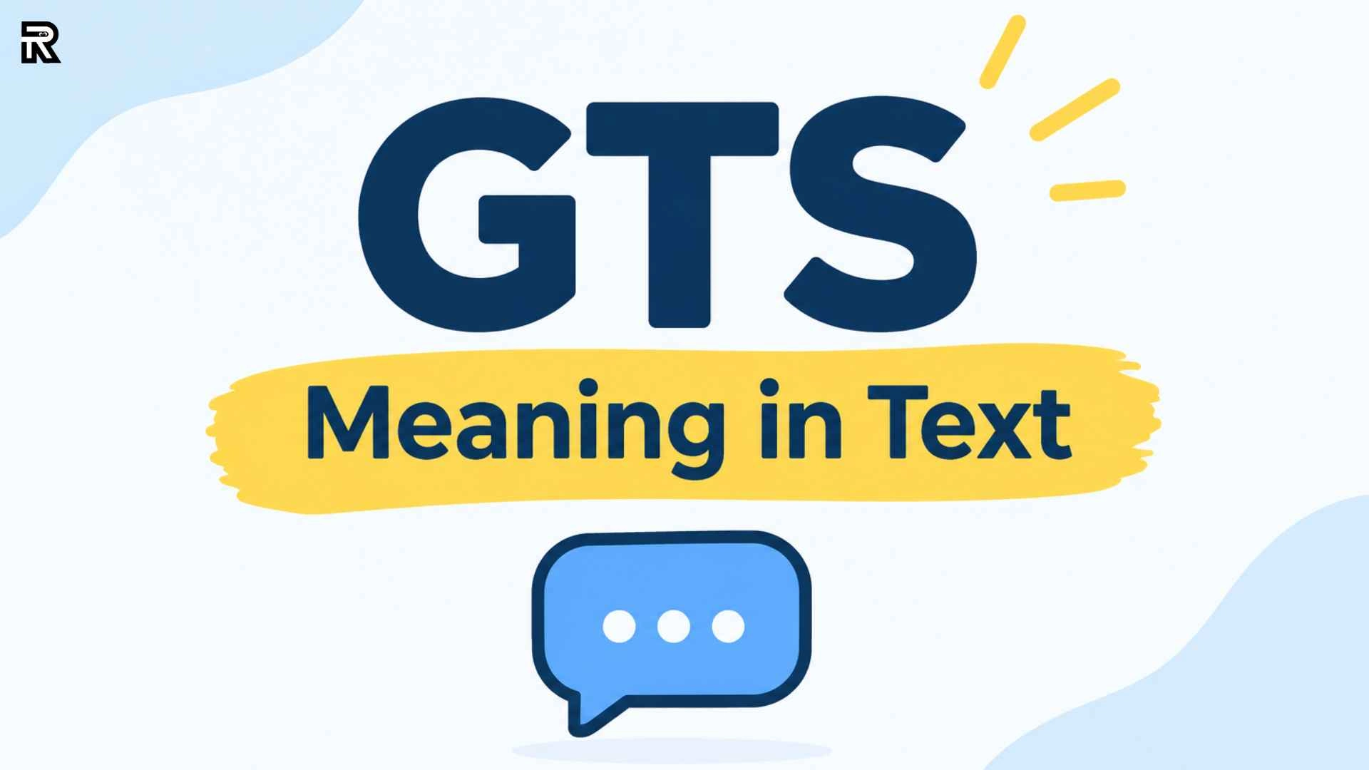 GTS Meaning in Text
